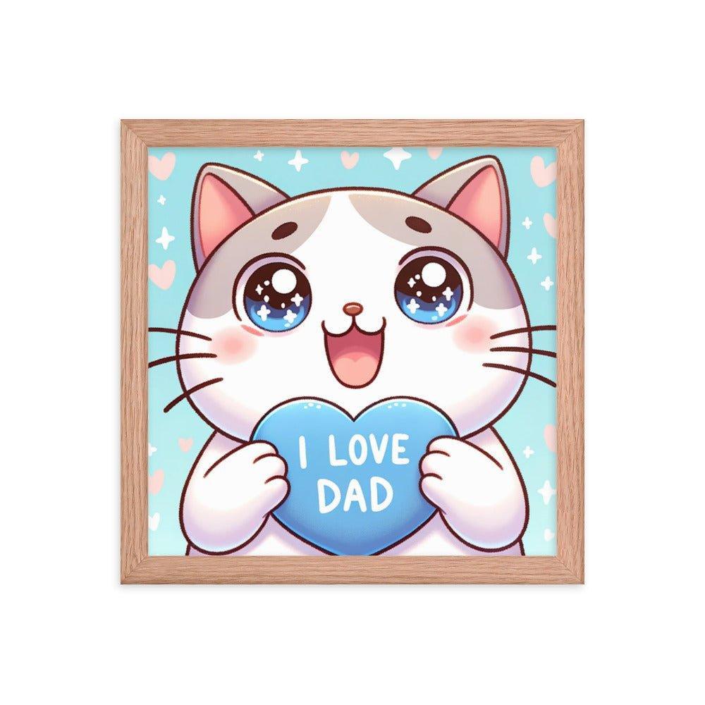 Adorable Kitten 'I Love Dad' Heart Cartoon Framed Poster - Oh Posters