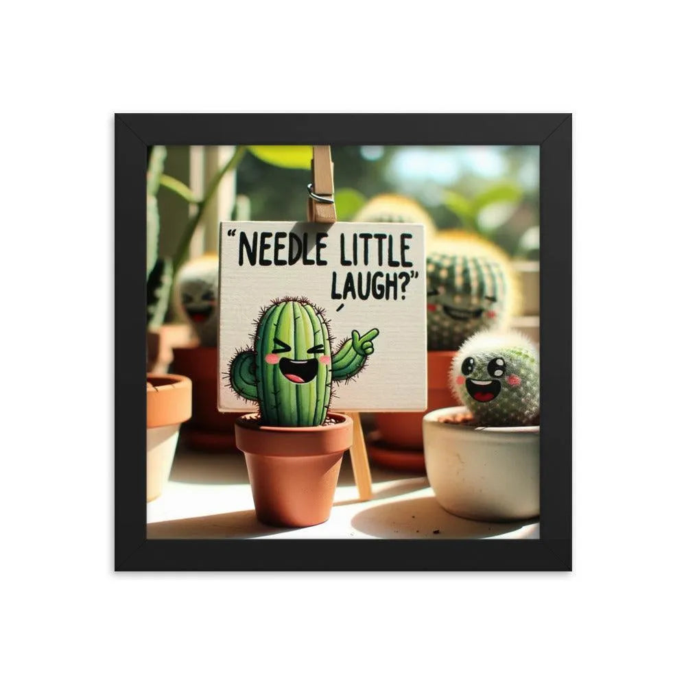 Cute Cactus 'Needle little laugh? Humour Funny Framed Poster - Oh Posters