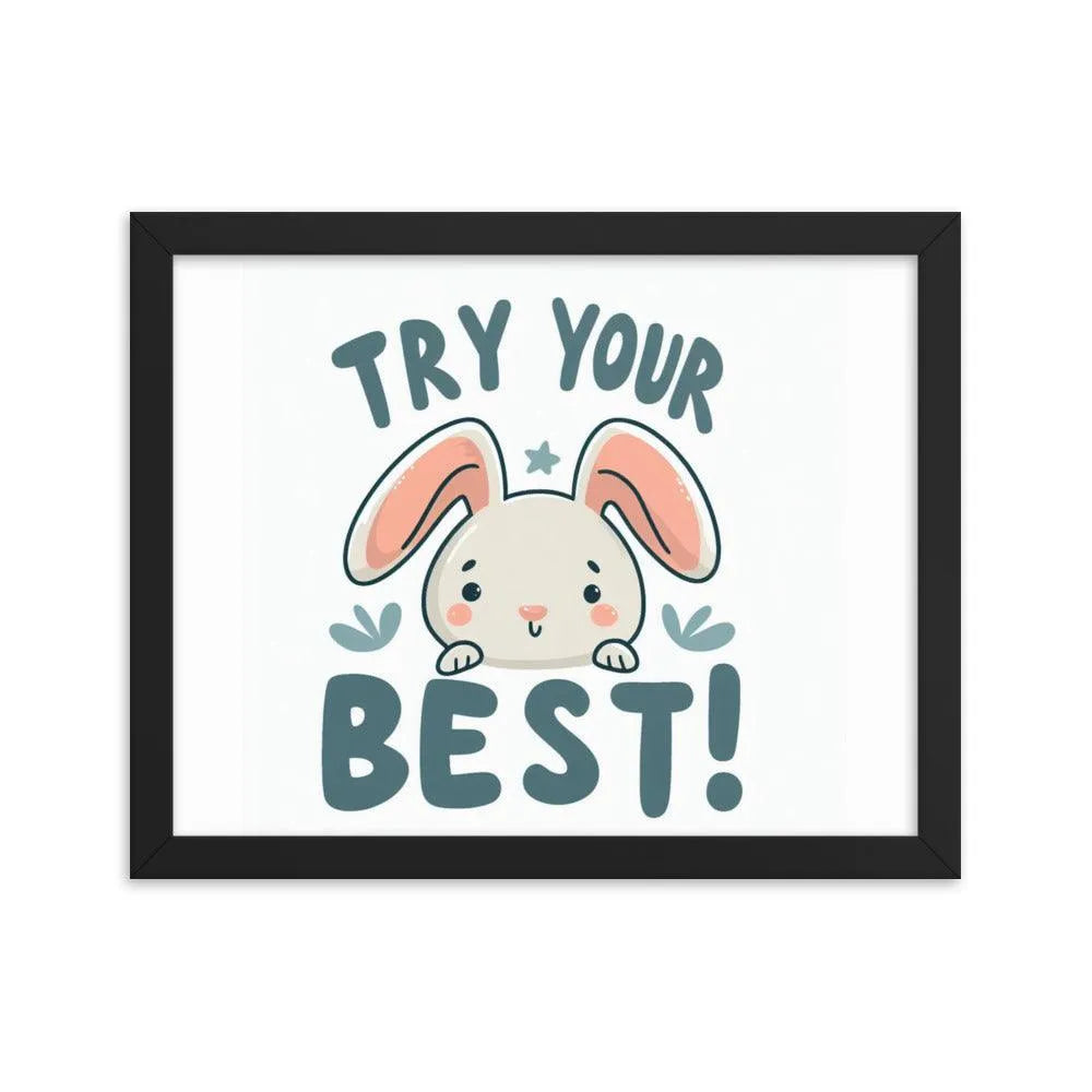 Bunny Rabbit Saying 'Try Your Best' Motivational Framed Poster - Oh Posters