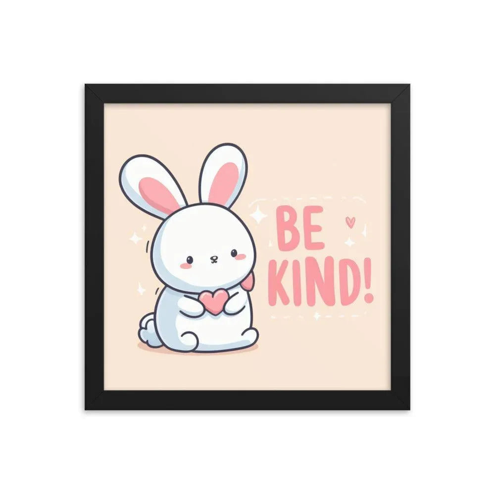 Bunny Rabbit Saying 'Be Kind' Framed Poster - Oh Posters