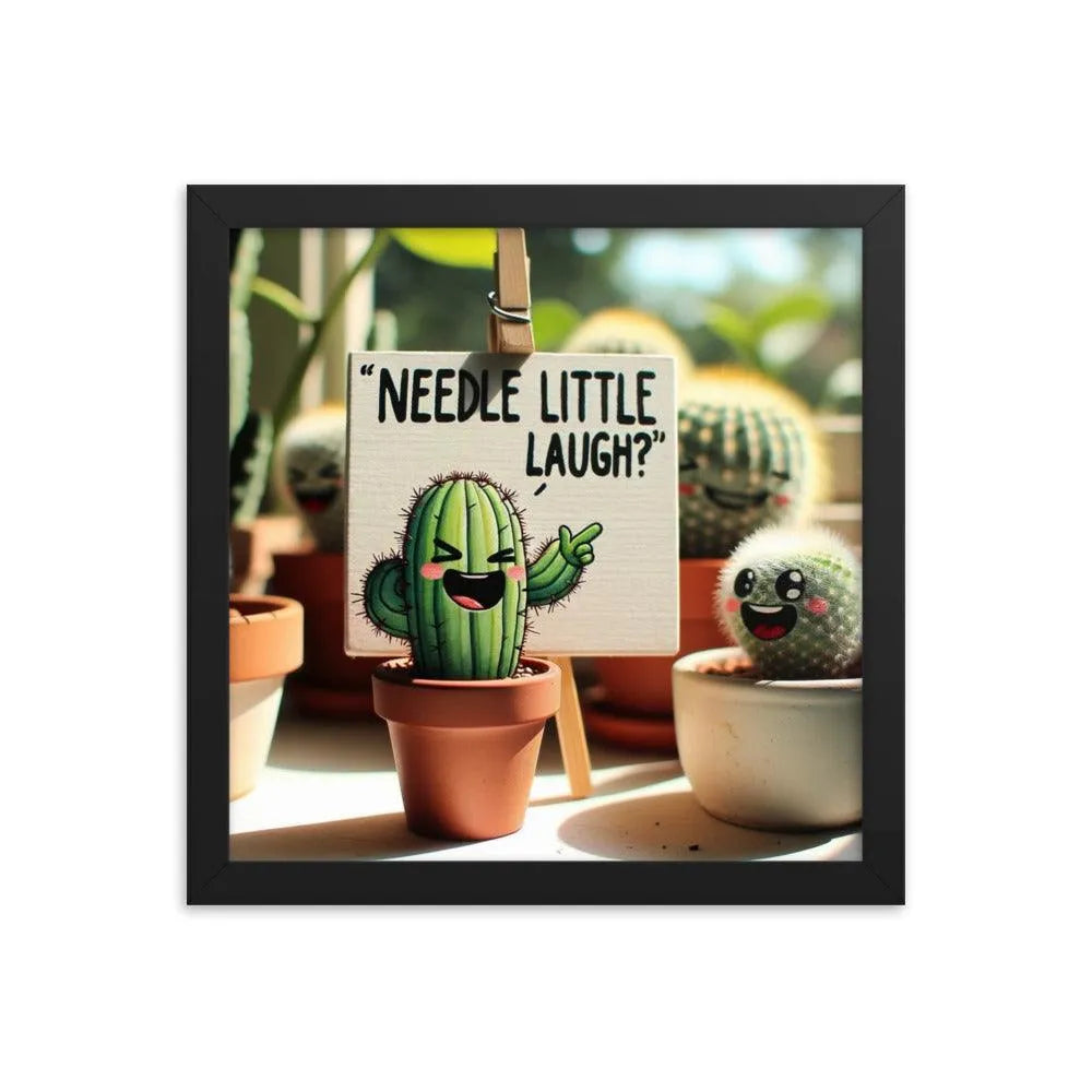 Cute Cactus 'Needle little laugh? Humour Funny Framed Poster - Oh Posters