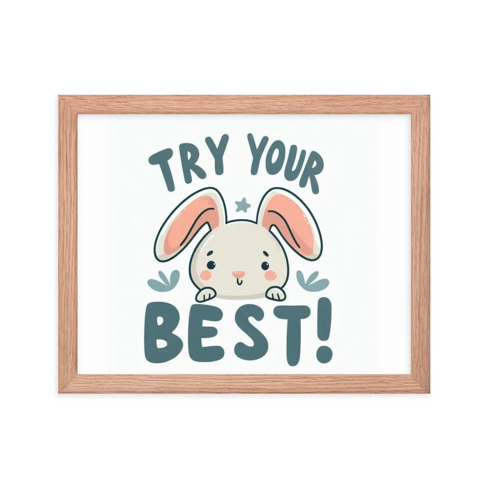 Bunny Rabbit Saying 'Try Your Best' Motivational Framed Poster - Oh Posters