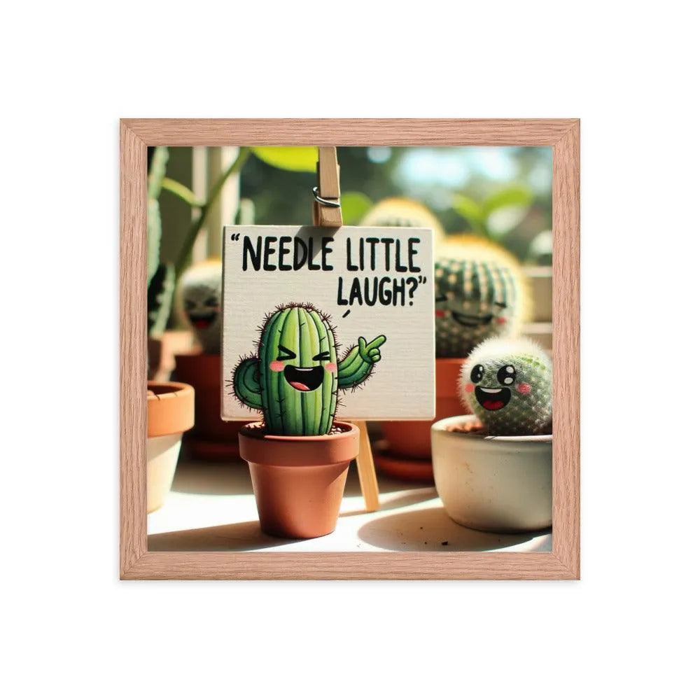 Cute Cactus 'Needle little laugh? Humour Funny Framed Poster - Oh Posters