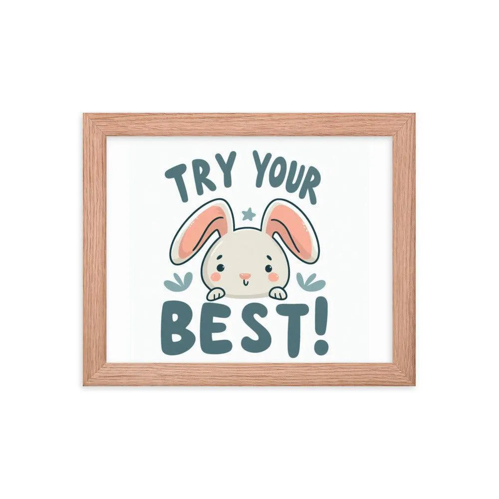 Bunny Rabbit Saying 'Try Your Best' Motivational Framed Poster - Oh Posters