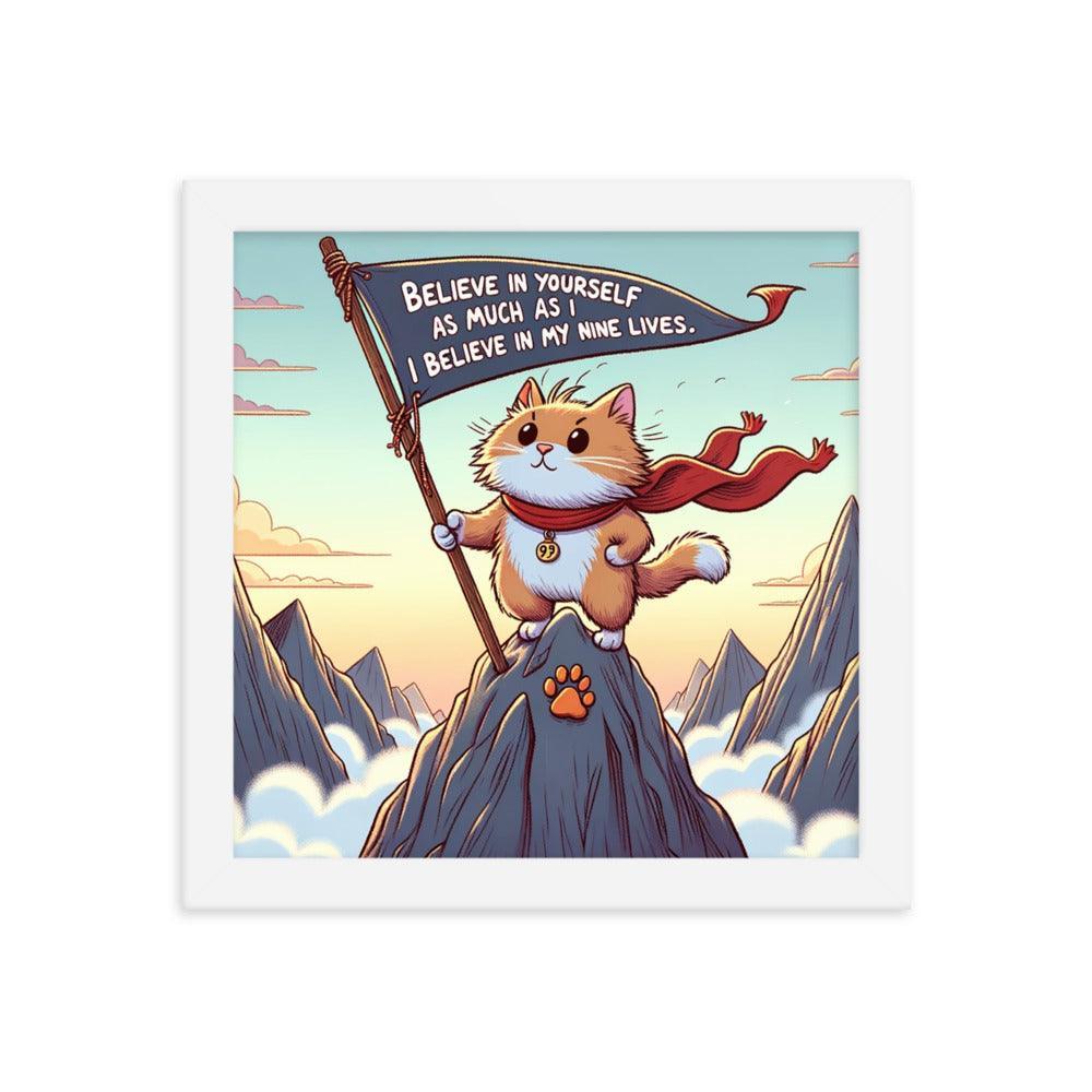 Cat on Mountain Saying 'Believe in Your Nine Lives' Motivational Framed Poster - Oh Posters