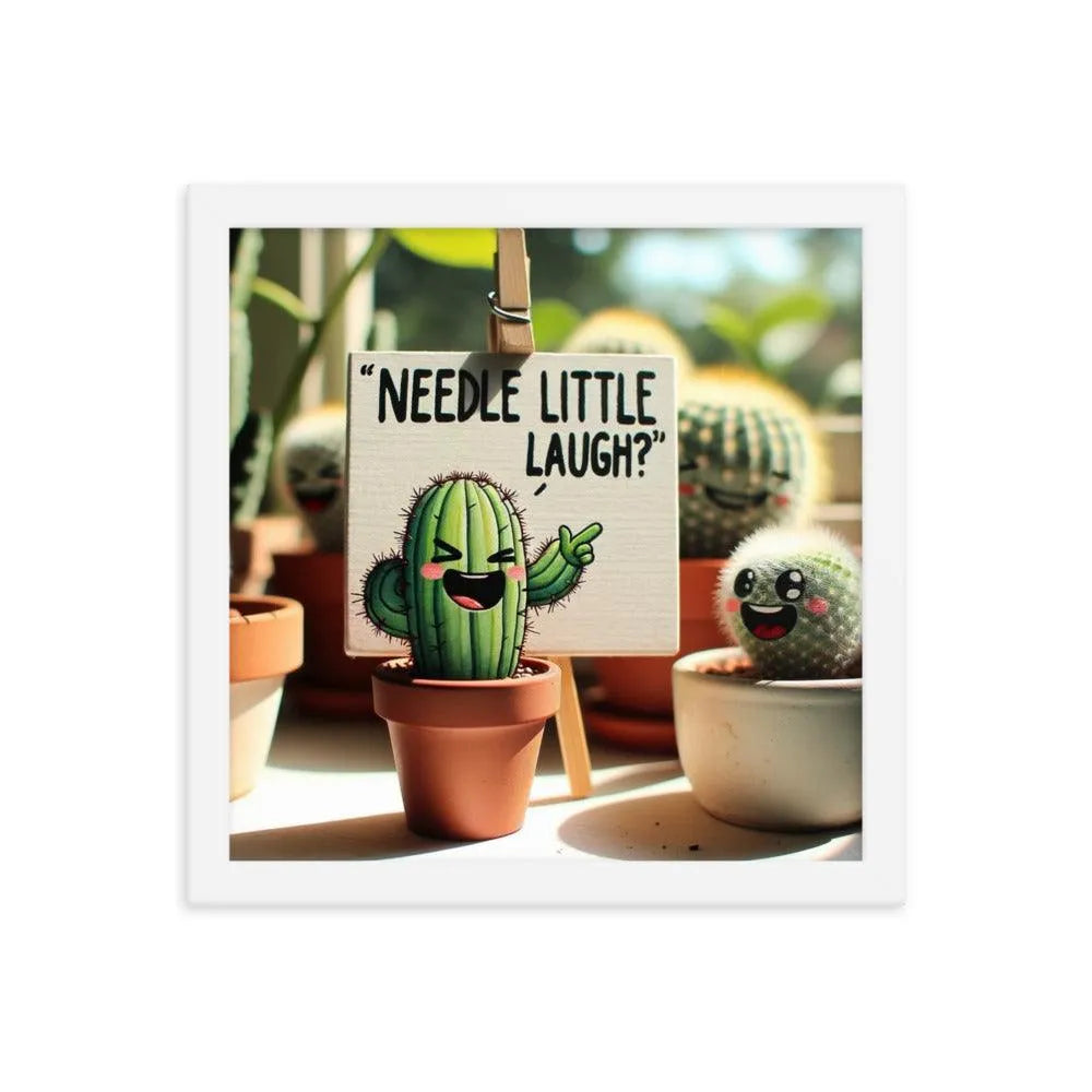 Cute Cactus 'Needle little laugh? Humour Funny Framed Poster - Oh Posters