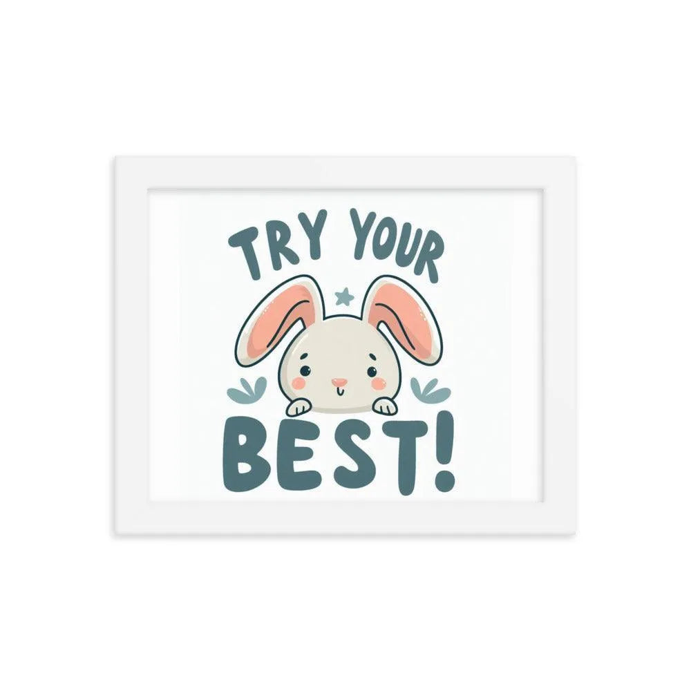 Bunny Rabbit Saying 'Try Your Best' Motivational Framed Poster - Oh Posters