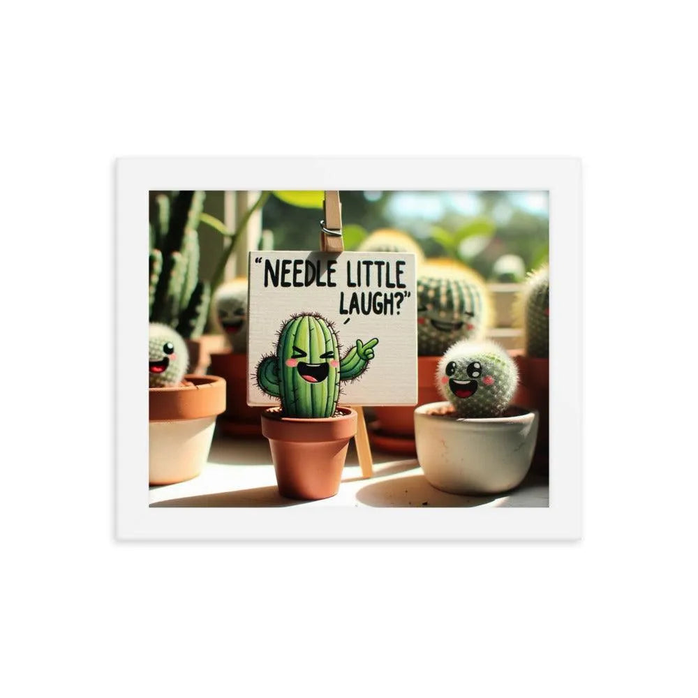 Cute Cactus 'Needle little laugh? Humour Funny Framed Poster - Oh Posters