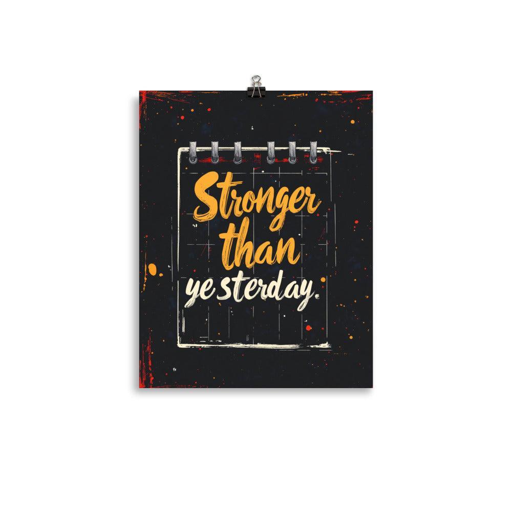 Stronger Than Yesterday Motivational Notebook Style Typography Poster - Oh Posters