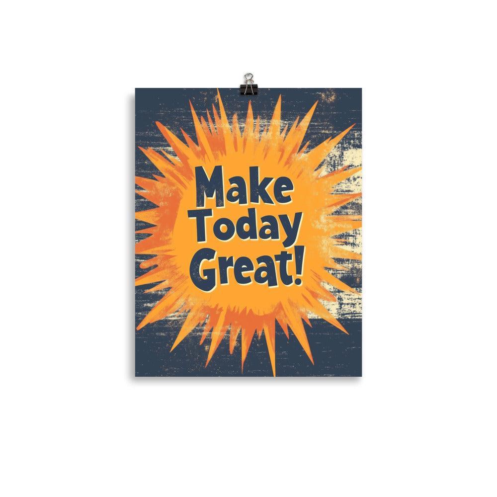 Make Today Great Retro Typography with Bold Orange Burst Poster - Oh Posters