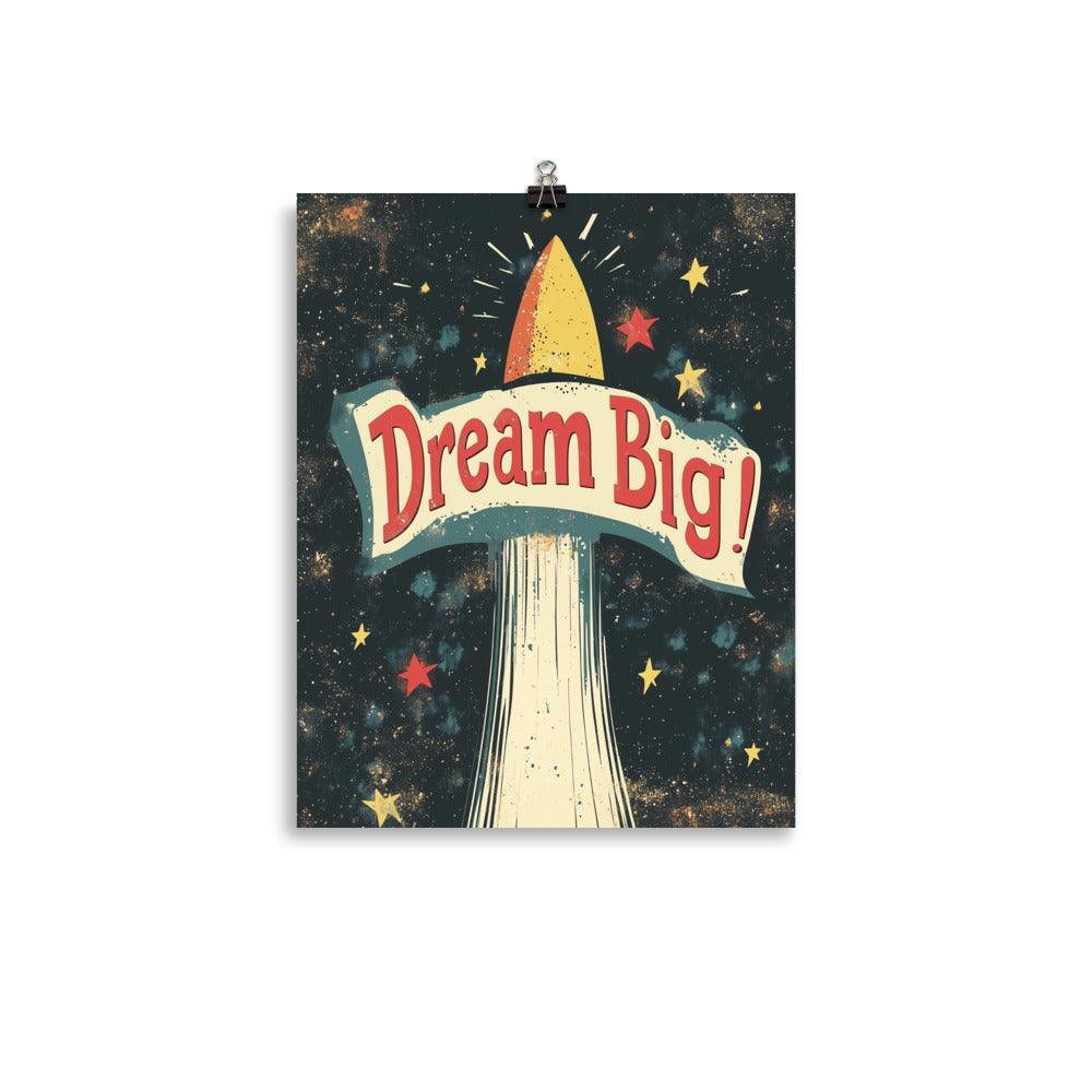 Dream Big Vintage Rocket Launch Design with Stars and Banner Poster - Oh Posters