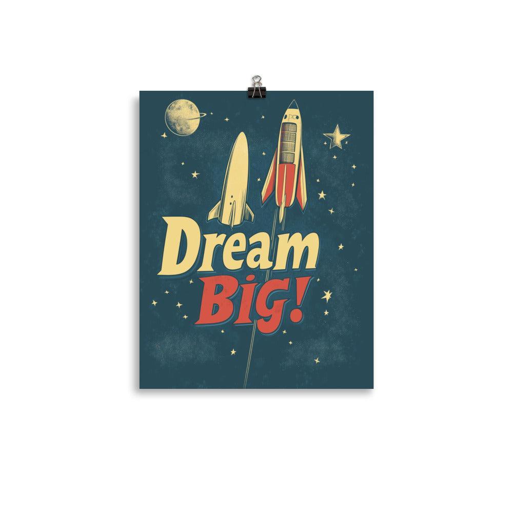 Dream Big Rocket Illustration with Stars and Retro Typography Poster - Oh Posters