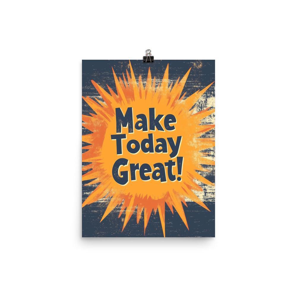 Make Today Great Retro Typography with Bold Orange Burst Poster - Oh Posters