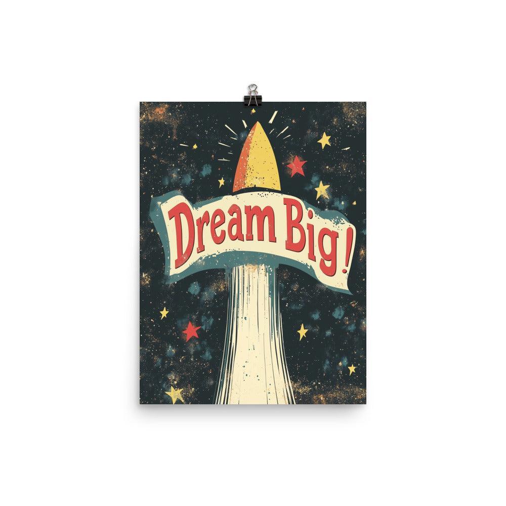 Dream Big Vintage Rocket Launch Design with Stars and Banner Poster - Oh Posters