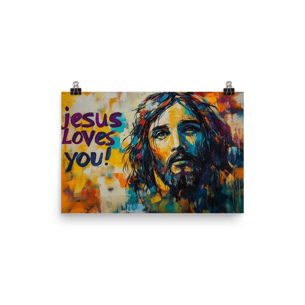 Jesus Loves You Inspirational Abstract Art Poster - Oh Posters