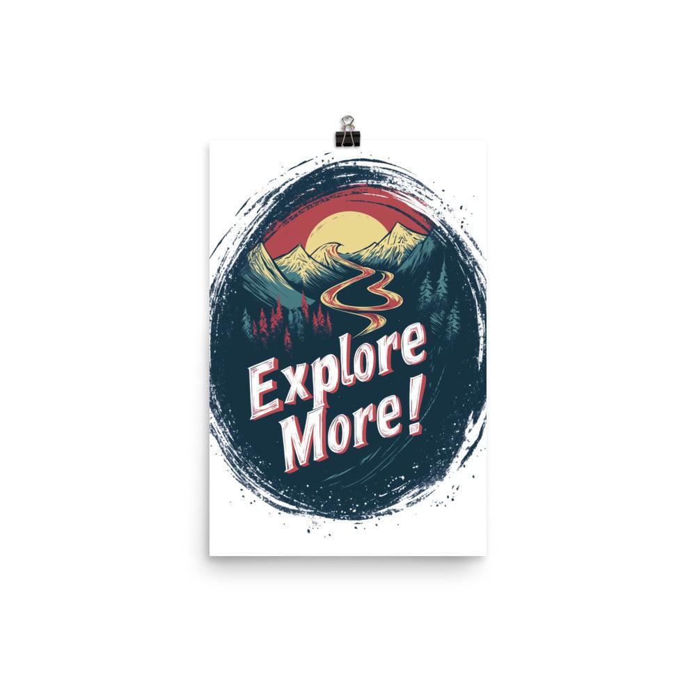 Explore More Adventure Typography with Mountains and Red Sun Poster - Oh Posters