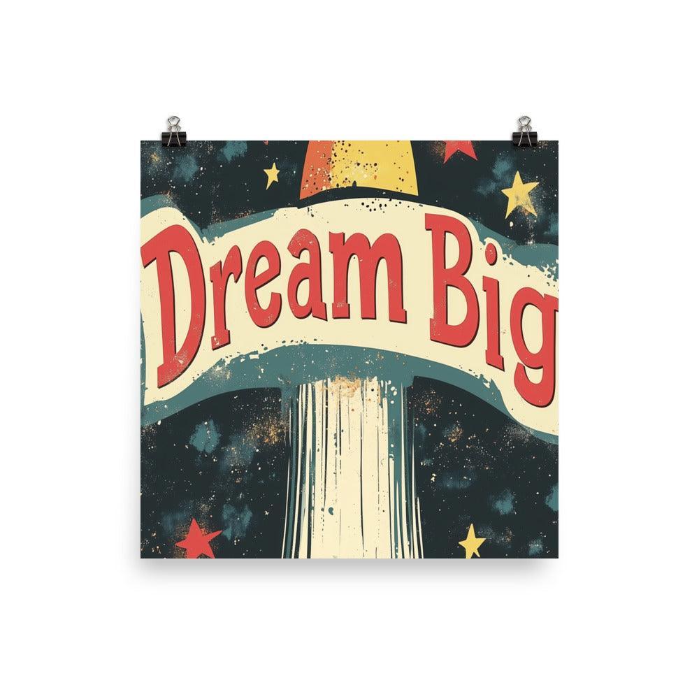 Dream Big Vintage Rocket Launch Design with Stars and Banner Poster - Oh Posters