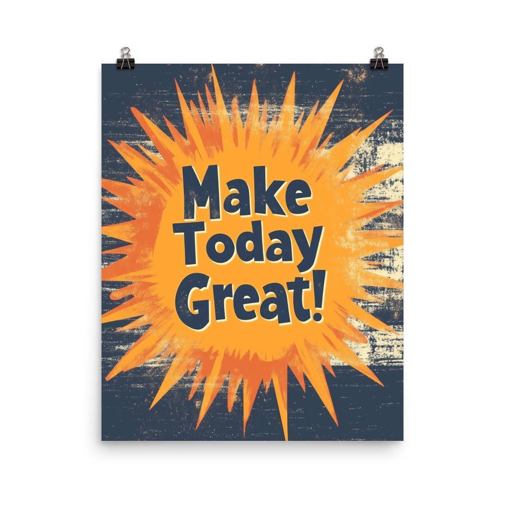 Make Today Great Retro Typography with Bold Orange Burst Poster - Oh Posters