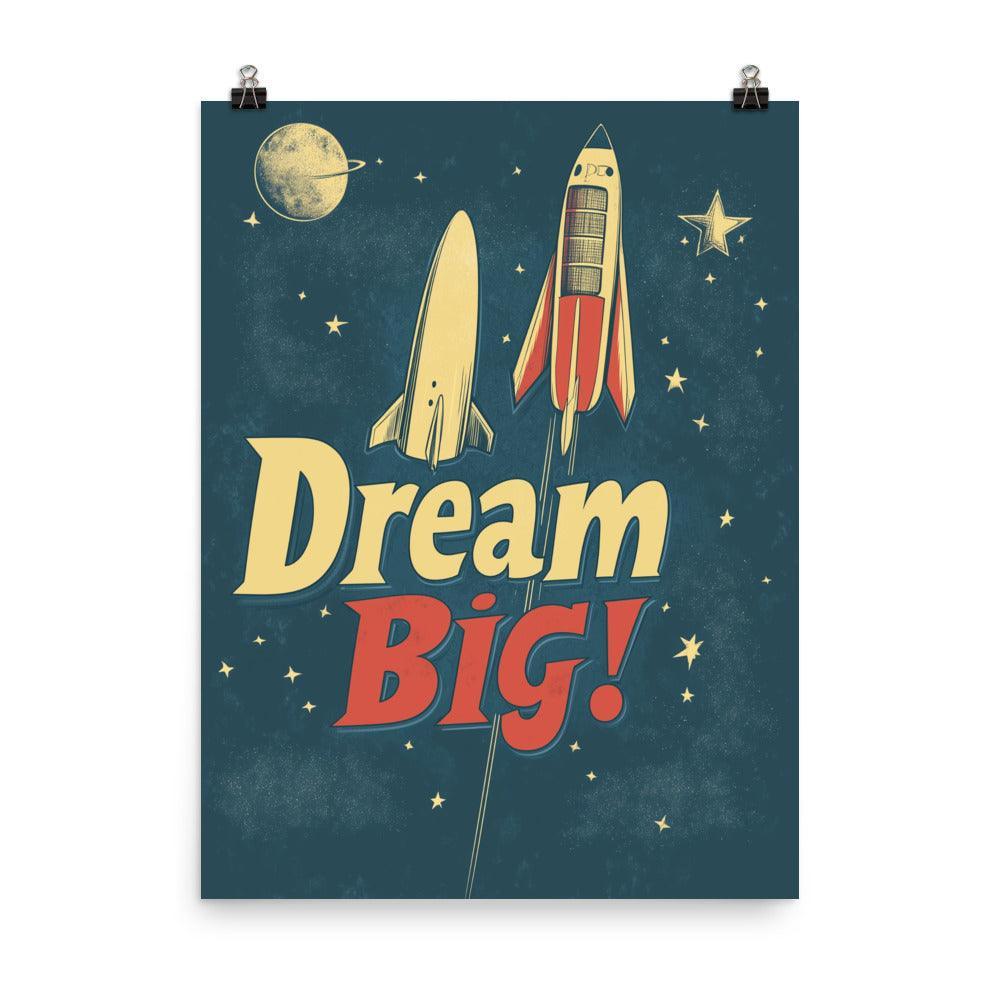 Dream Big Rocket Illustration with Stars and Retro Typography Poster - Oh Posters