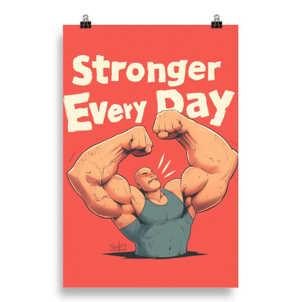 Stronger Every Day Cartoon Muscle Character Motivation Poster - Oh Posters