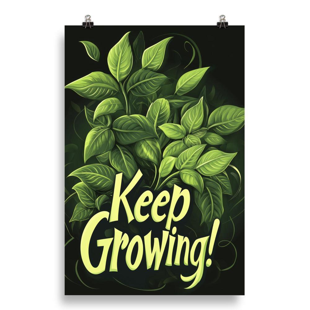 Keep Growing Leafy Design with Motivational Typography on Black Poster - Oh Posters