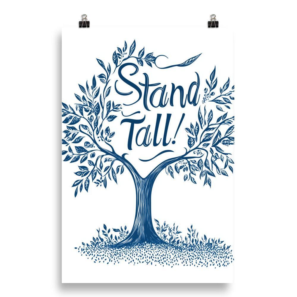 Stand Tall Tree Illustration with Handwritten Typography in Blue Poster - Oh Posters