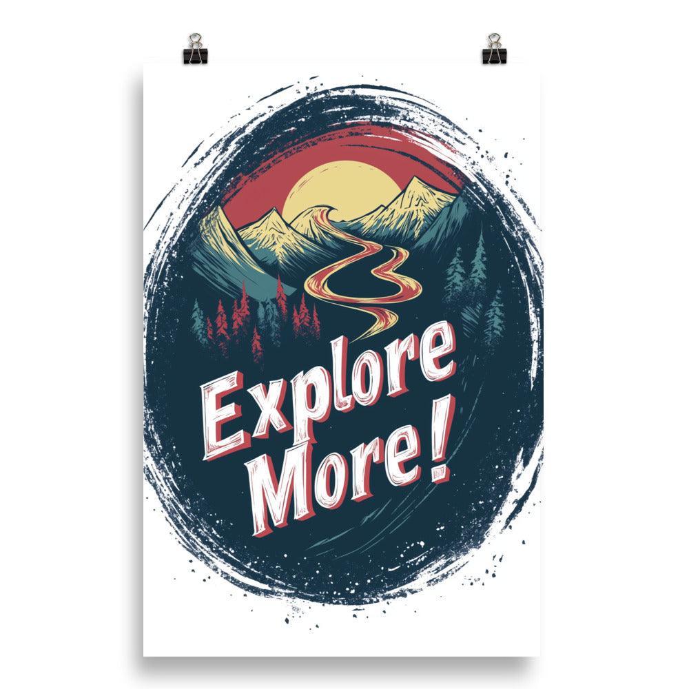 Explore More Adventure Typography with Mountains and Red Sun Poster - Oh Posters