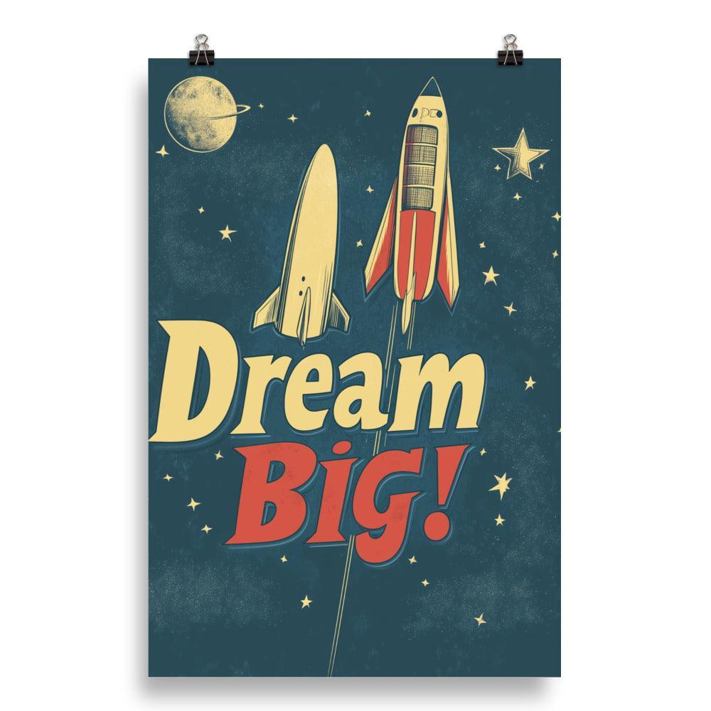 Dream Big Rocket Illustration with Stars and Retro Typography Poster - Oh Posters