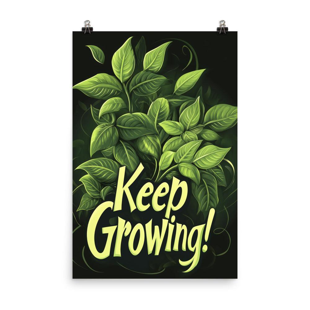 Keep Growing Leafy Design with Motivational Typography on Black Poster - Oh Posters