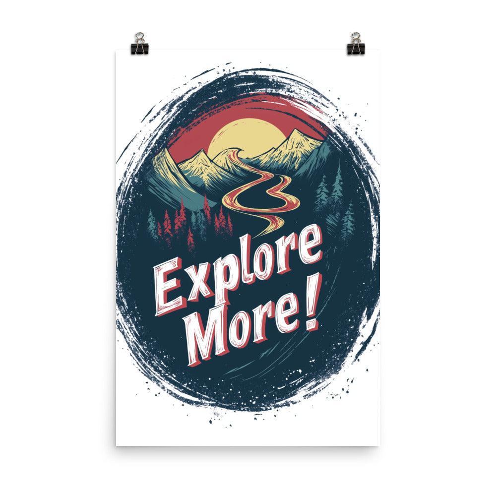 Explore More Adventure Typography with Mountains and Red Sun Poster - Oh Posters