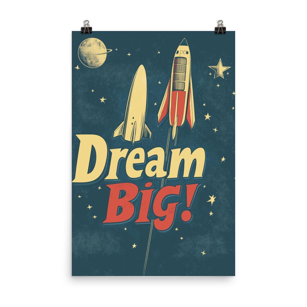 Dream Big Rocket Illustration with Stars and Retro Typography Poster - Oh Posters