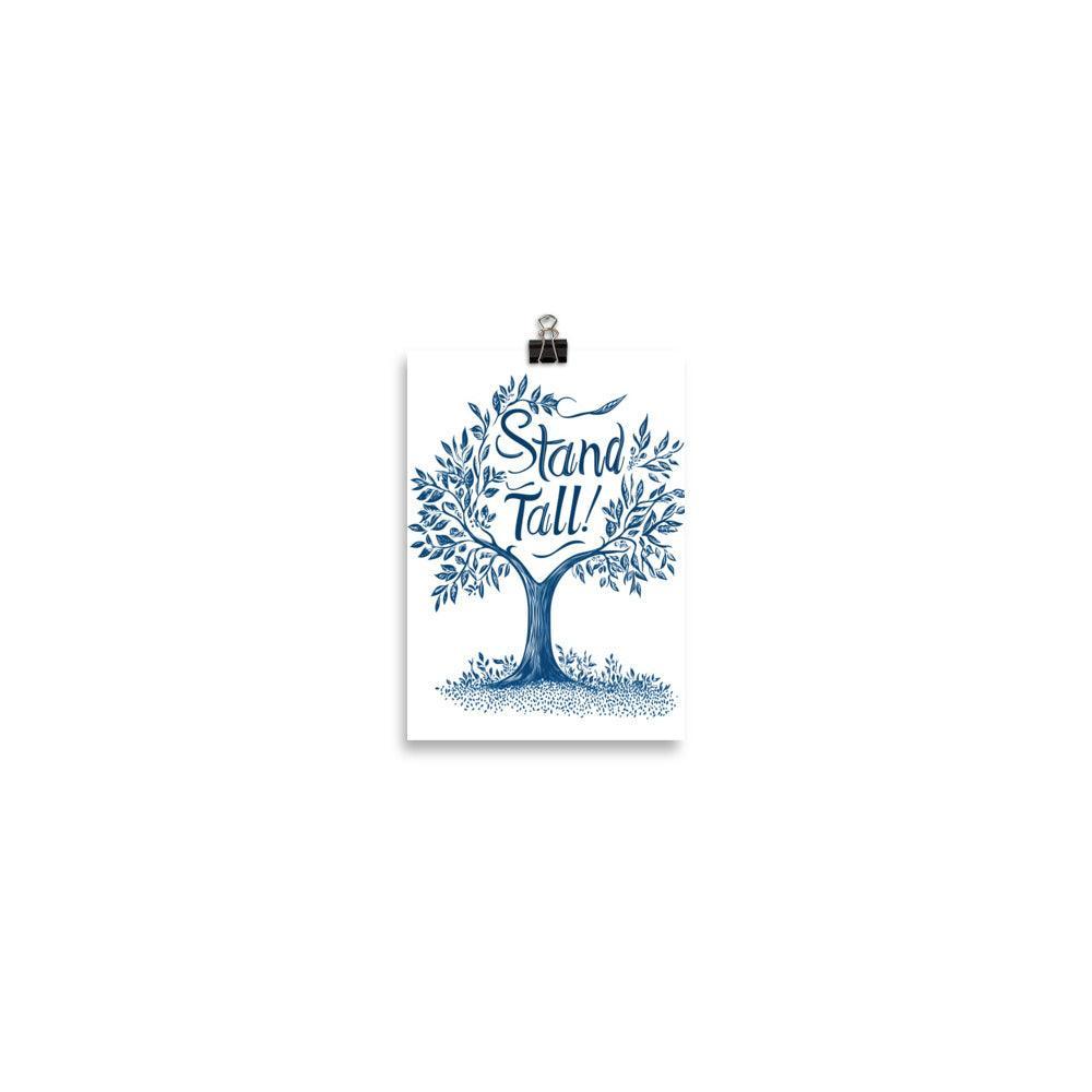 Stand Tall Tree Illustration with Handwritten Typography in Blue Poster - Oh Posters
