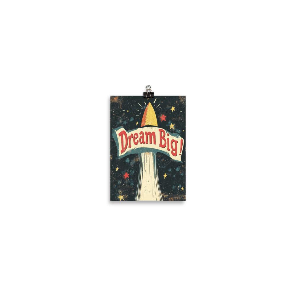 Dream Big Vintage Rocket Launch Design with Stars and Banner Poster - Oh Posters