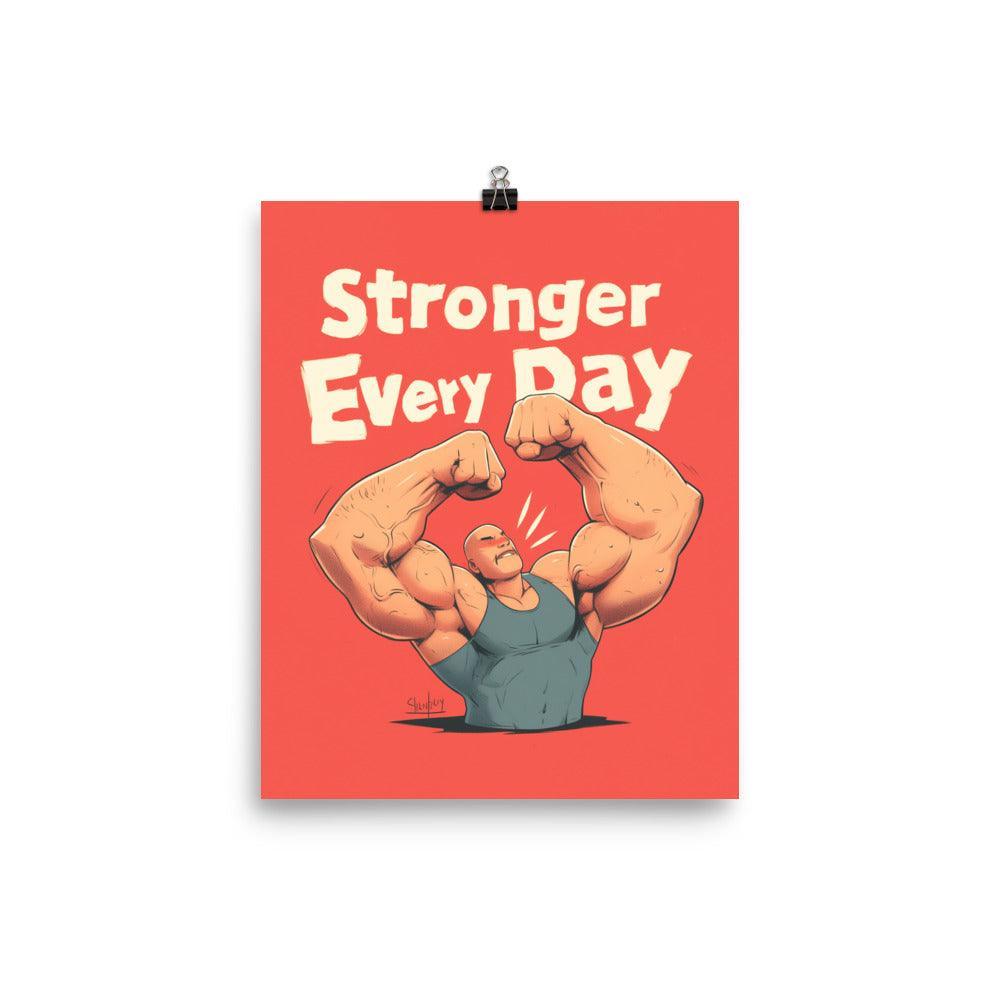 Stronger Every Day Cartoon Muscle Character Motivation Poster - Oh Posters