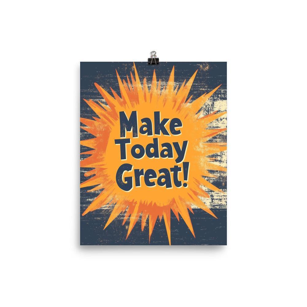 Make Today Great Retro Typography with Bold Orange Burst Poster - Oh Posters
