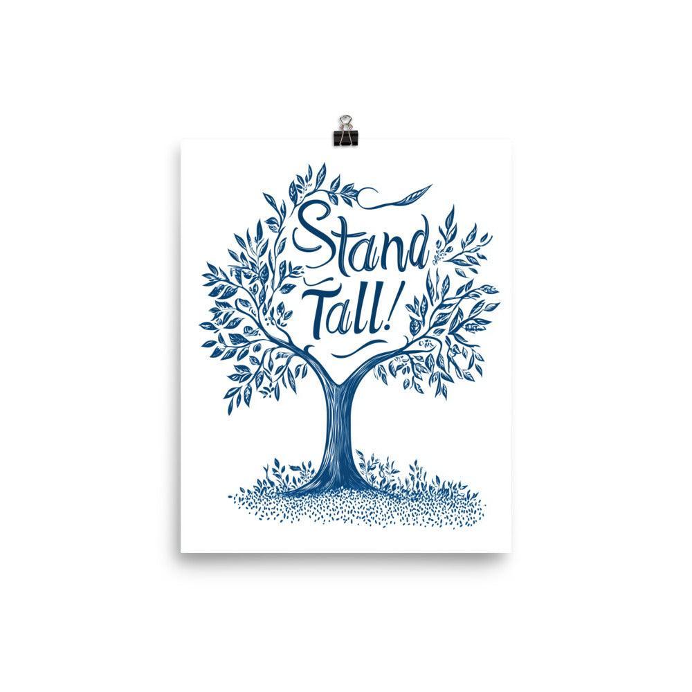 Stand Tall Tree Illustration with Handwritten Typography in Blue Poster - Oh Posters