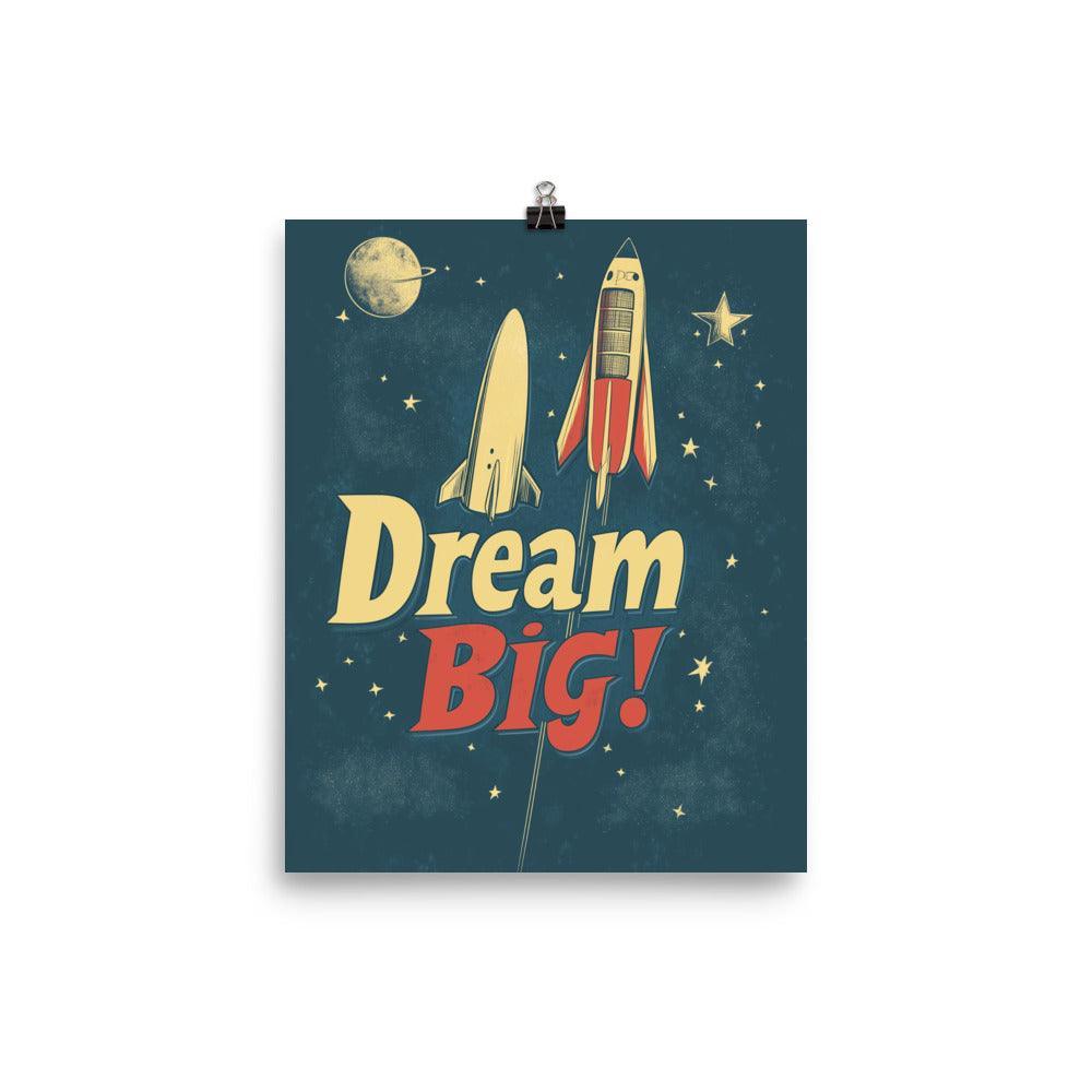 Dream Big Rocket Illustration with Stars and Retro Typography Poster - Oh Posters