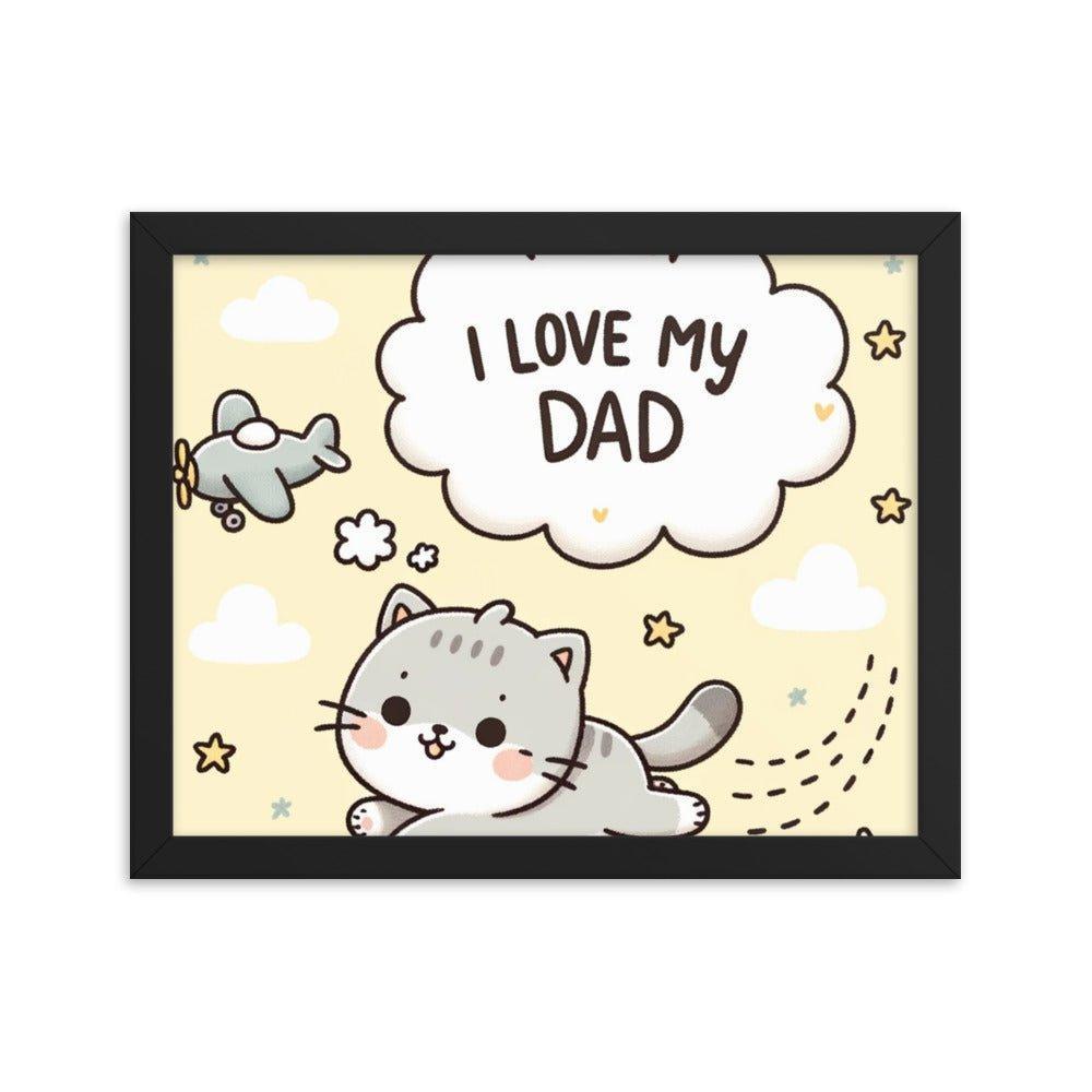 'I Love My Dad' Whimsical Cat and Plane Cartoon Framed Poster - Oh Posters