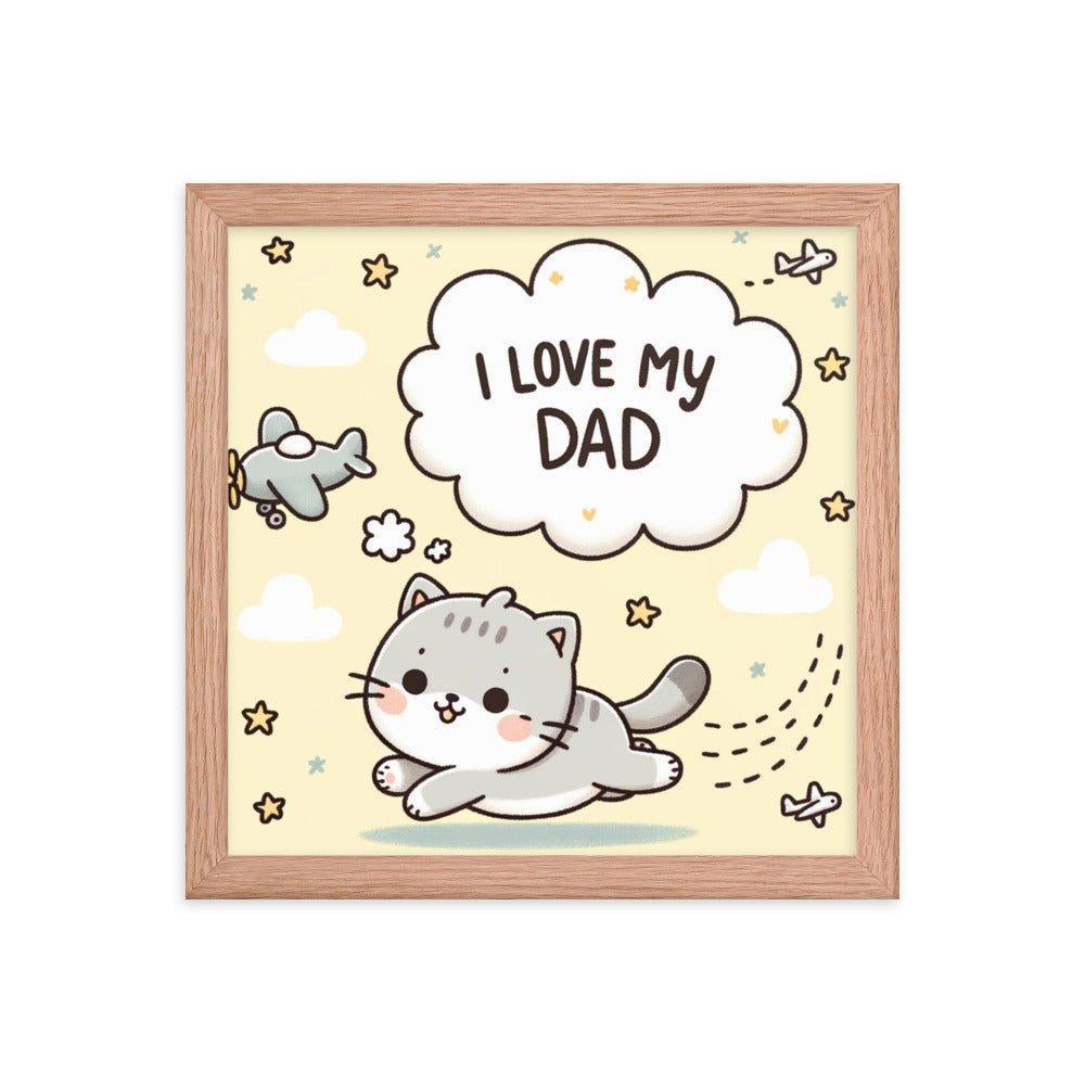 'I Love My Dad' Whimsical Cat and Plane Cartoon Framed Poster - Oh Posters