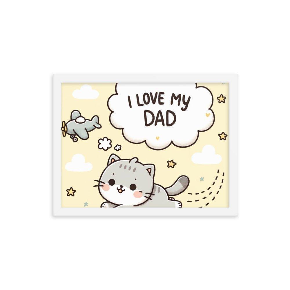 'I Love My Dad' Whimsical Cat and Plane Cartoon Framed Poster - Oh Posters