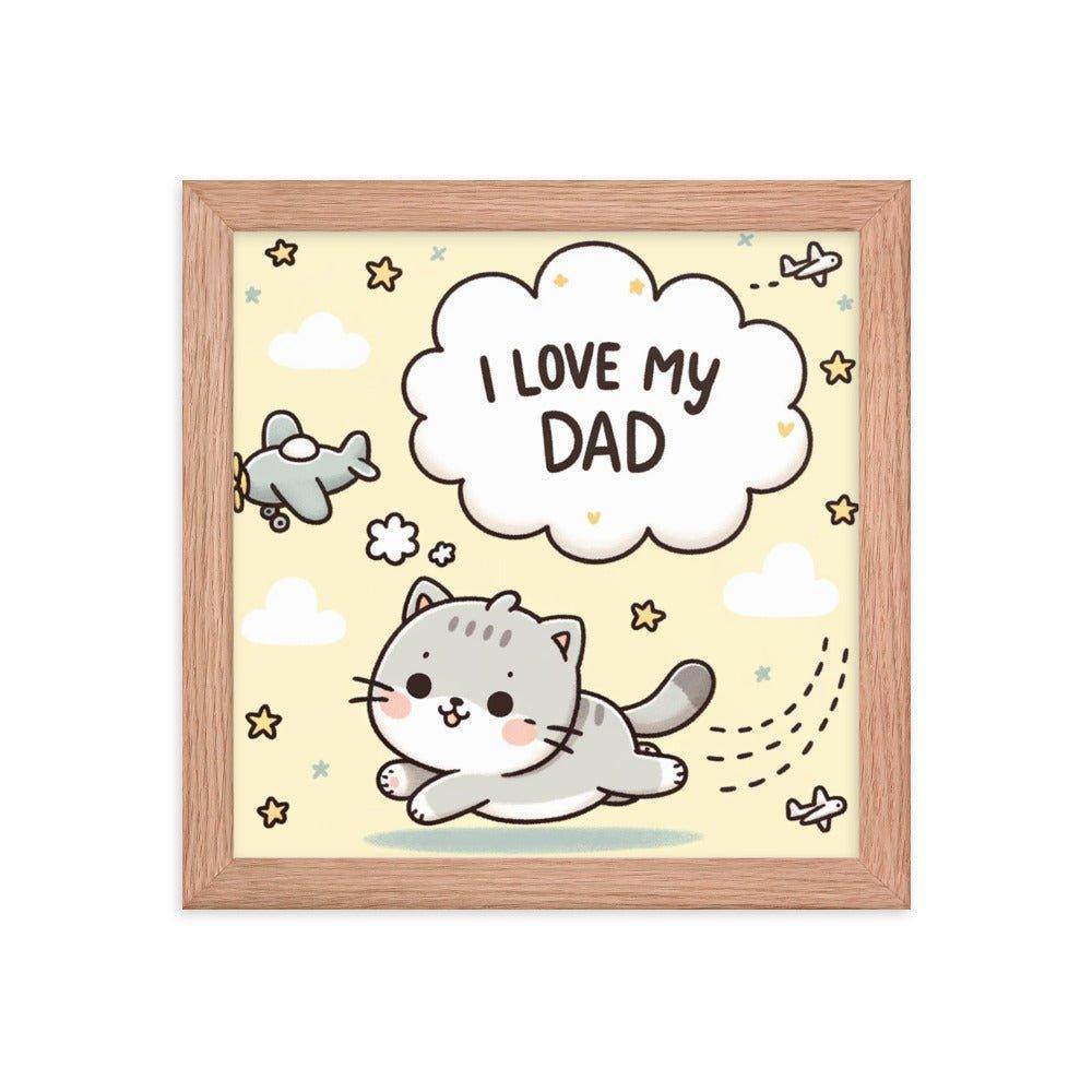 'I Love My Dad' Whimsical Cat and Plane Cartoon Framed Poster - Oh Posters