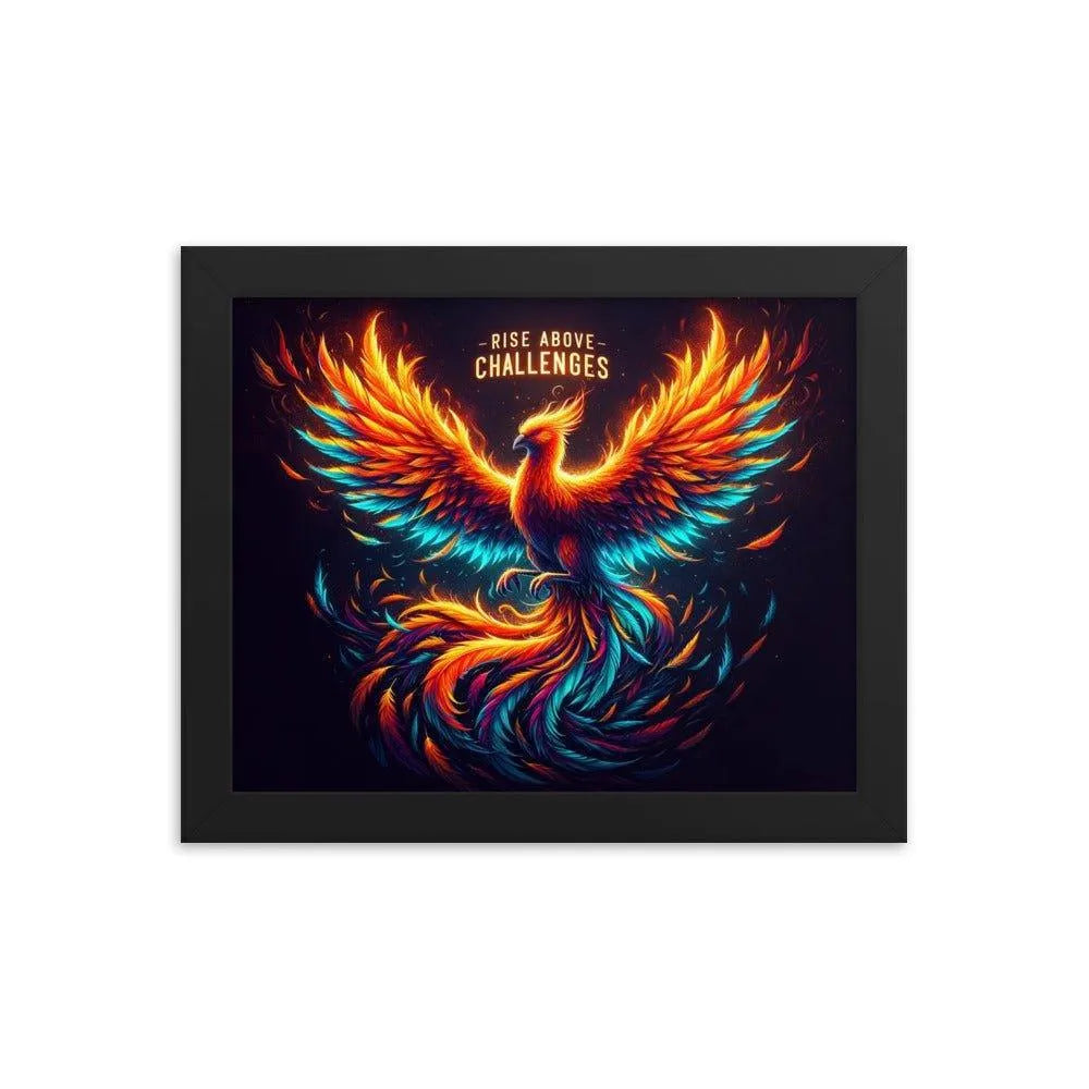 'Rise Above Challenges' Phoenix Rising Strength Inspirational Art Framed Poster - Oh Posters