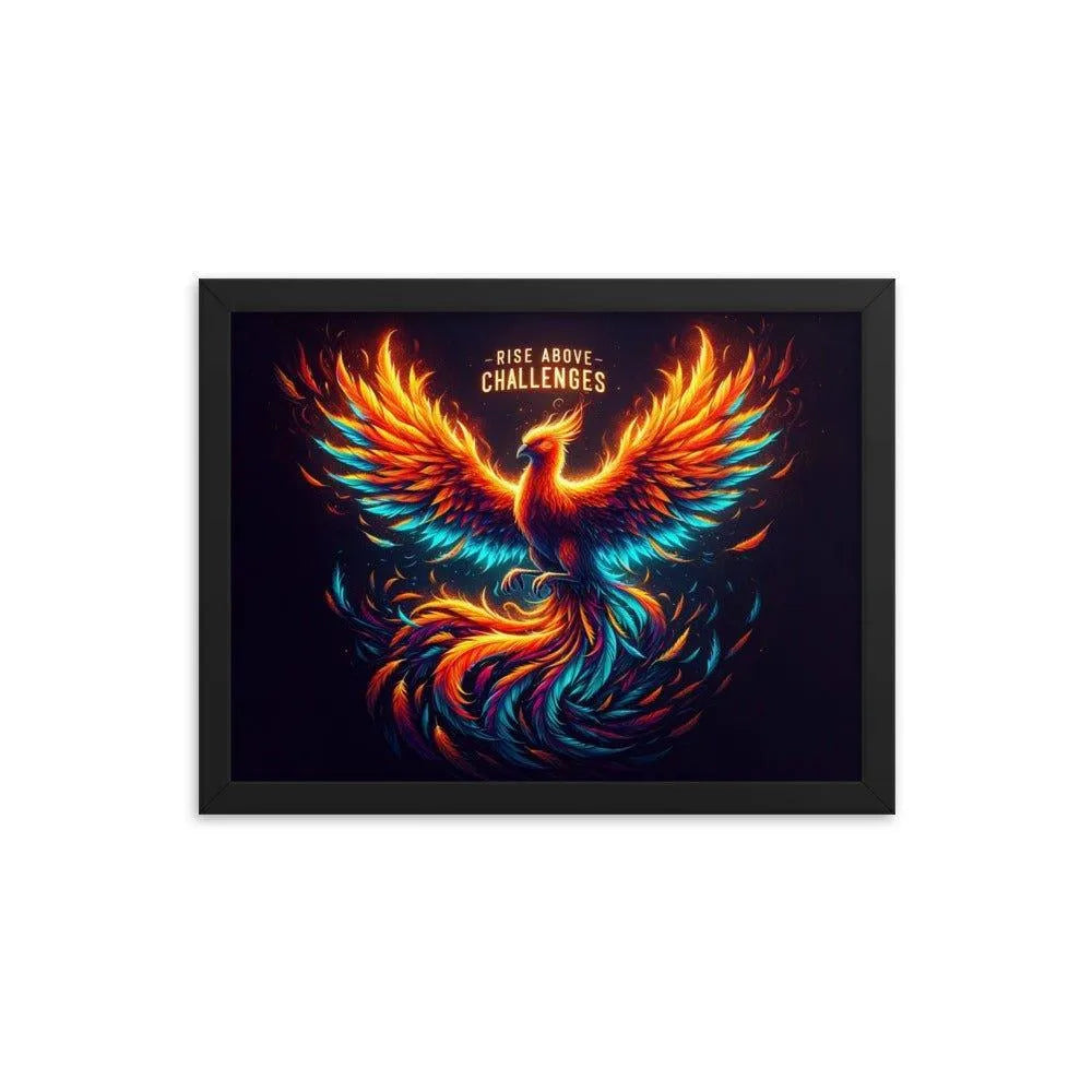 'Rise Above Challenges' Phoenix Rising Strength Inspirational Art Framed Poster - Oh Posters