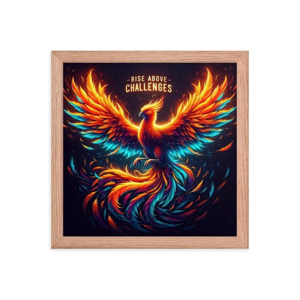 'Rise Above Challenges' Phoenix Rising Strength Inspirational Art Framed Poster - Oh Posters