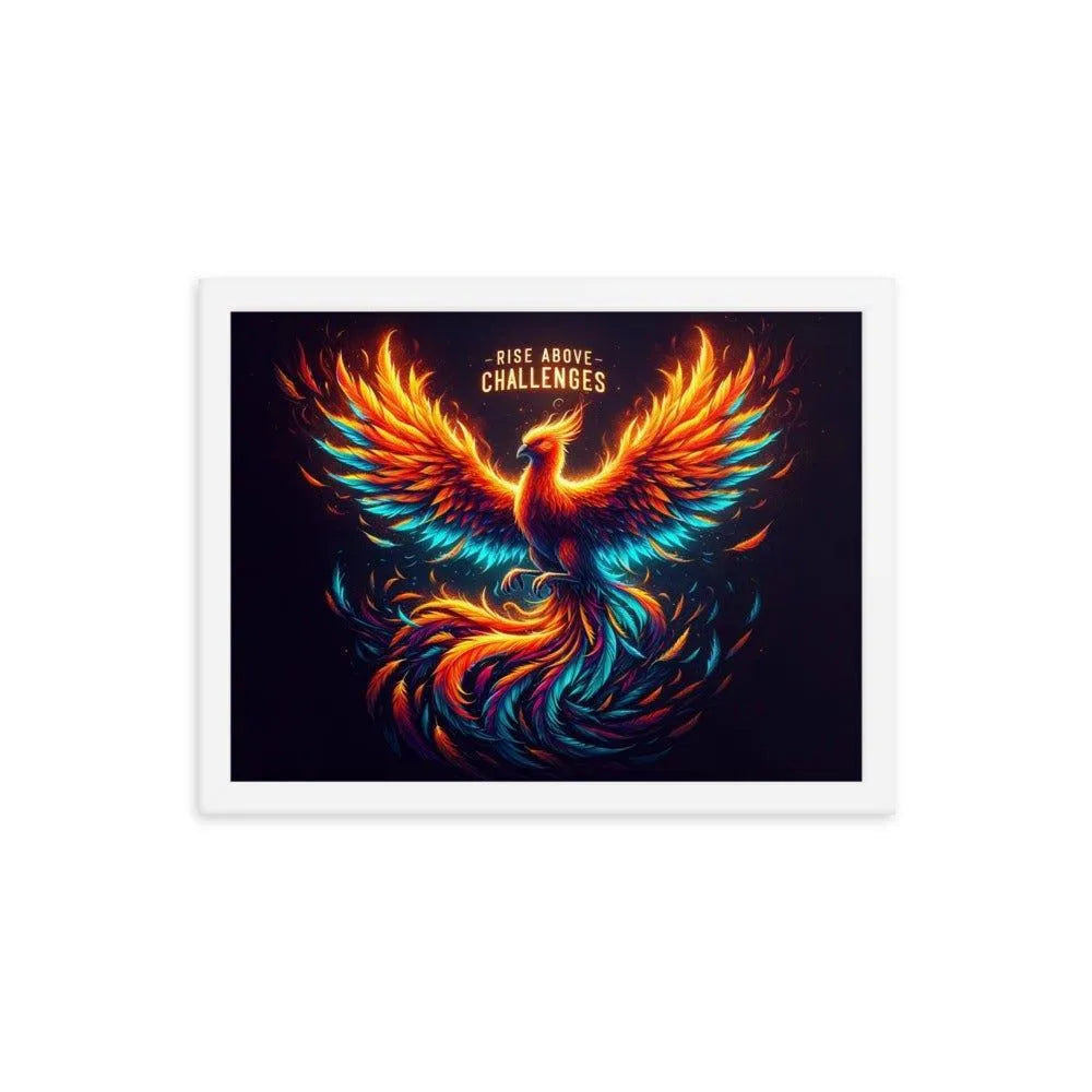 'Rise Above Challenges' Phoenix Rising Strength Inspirational Art Framed Poster - Oh Posters